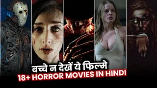 Top 10 Best 18+ Horror & Adult Hollywood Movies in Hindi & English | Unrated Movies | Part 6