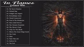 Best Of In Flames All Time - In Flames Greatest Hits Full ALbum