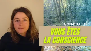 Vous êtes la conscience