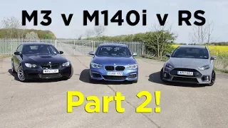 BMW M140i v Ford Focus RS v M3 E92 - Which car is best? Pt.2