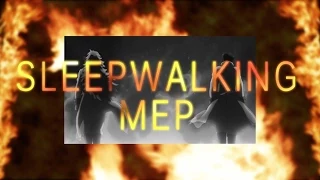 Sleepwalking[FULL MEP]