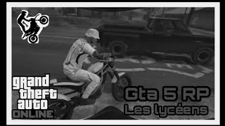 GTA 5 RP : LES LYCÉEN ( NOUVELLE SÉRIE ) Épisode 1