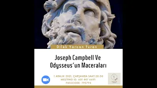 1 Aralık 2021 - Dilek Yarcan Turan - Joseph Campbell ve Odysseus'un Maceraları