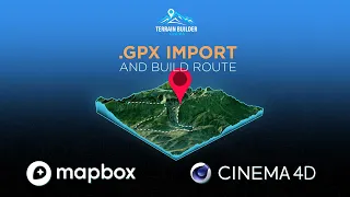 Tutorial: Terrain Builder Cinema 3.1 (GPX import to C4D)