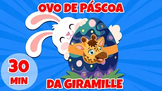 Ovo de Páscoa da Giramille - Giramille 30 min | Desenho Animado Musical