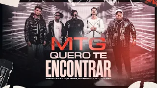 Mtg Quero Te Encontrar - Humberto e Ronaldo, Mc Mininin, Silvanno Salles,Dj Lg Prod Dj Jz