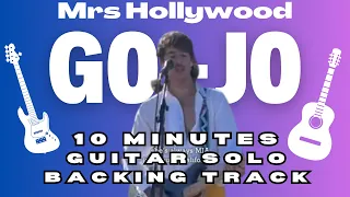 GO-JO - MRS. HOLLYWOOD (GUITAR SOLO BACKING TRACK) 10MIN