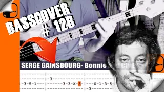 SERGE GAINSBOURG-Bonnie and Clyde(live)-**BASSCOVER(128)**+Tablature.