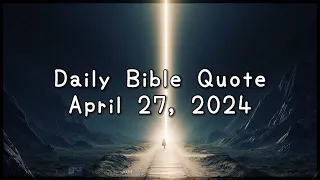 Daily Bible Quote for April 27, 2024: Proverbs 4:27