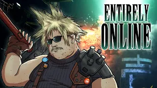 If Final Fantasy 7 Was Entirely Online