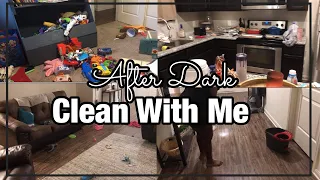 *RELAXING* AFTER DARK CLEAN WITH ME 2021|NIGHT TIME CLEANING ROUTINE|SAHM|SPEED CLEANING MOTIVATION