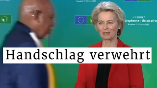 Ursula von der Leyen wurde Handschlag verwehrt