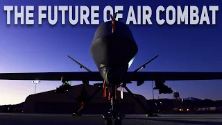 The Future of Air Combat: MQ-9 Reaper Takes Center Stage