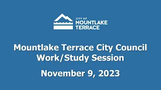 Mountlake Terrace City Council Work/Study Session - November 9, 2023