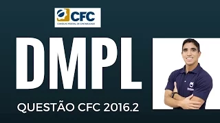 Exame CFC 2017 - DMPL! Questão Resolvida FBC (CFC 2016.2)!