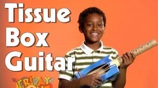 How to make a Tissue Box Guitar | The Friday Zone