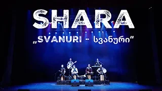 Shara - Svanuri / სვანური