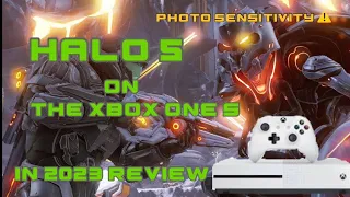 Playing Halo 5 on The Xbox One S in 2023 Review!(Photo Sensitivity⚠️)