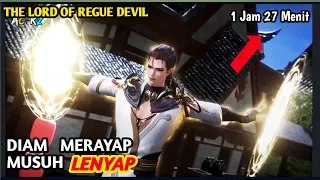 TERLIHAT CULUN NAMUN PALING BERBAKAT ALUR CERITA DONGHUA THE LORD OF REGUE DEVIL #2