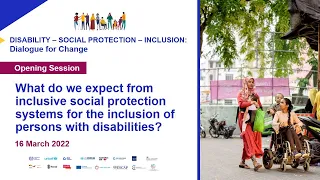 Opening session | Disability—Social Protection—Inclusion: Dialogue for Change