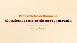 #Jutrznia | 21 kwietnia 2024 | IV Niedziela Wielkanocna