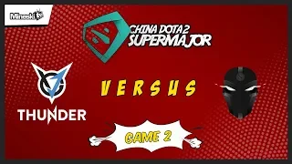 VGJ.Thunder vs The Final Tribe | Bo3 | China Dota 2 Supermajor | Lower Bracket | Game 2
