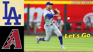 Los Angeles Dodgers vs. Arizona Diamondbacks Highlights, Apr 29 2024 | MLB Season 2024