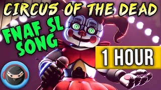 1 HOUR ► (FNAF SFM) SISTER LOCATION SONG "Circus of the Dead" ANIMATION