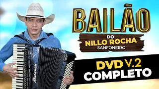 DVD BAILÃO DO NILLO ROCHA SANFONEIRO- COMPLETO (2024)