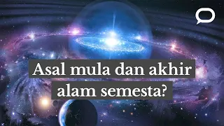 Awal mula dan takdir akhir alam semesta