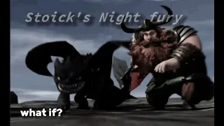 Stoick's Night Fury-what if?/#httyd#explore