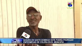 Basura en Santo Domingo Este podría propagar enfermedades de cólera en el municipio | Objetivo 5
