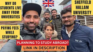 Student Life in UK 2023 | Sheffield Hallam Uni | Why students live in cities away from university?