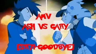 AMV Pokemon ash vs gary [SR-71-goodbye]