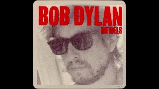 Infidels: Redux [1983] - Bob Dylan - “Mark Knopfler mix” - Lost Album Remaster