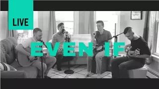 Even If (MercyMe) LIVE Acoustic - Rise and Run