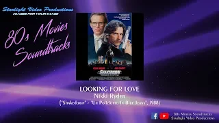 Looking For Love - Nikki Ryder ("Shakedown", 1988)