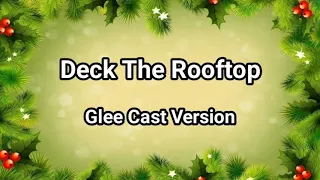 Glee Cast - Deck The Rooftop (Lyric Video - Expand Version)