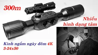 Siêu phẩm kính ngắm ngày đêm 4k 3-24x50, 8 hình dạng,màu tâm,xa 300m trong đêm ,tính, lưu điểm rơi