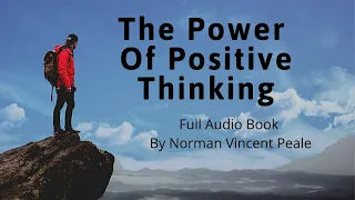 The Power Of Positive Thinking Full Audiobook by Norman Vincent Peale