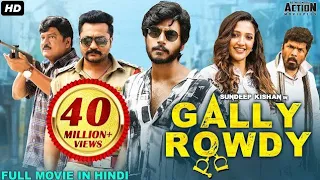 New south movie Sundeep Kishan's GALLY ROWDY (2021) NEW RELEASED Full Hindi Dubbed Movie Neha Shetty