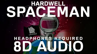 Hardwell - Spaceman (8D Audio) |