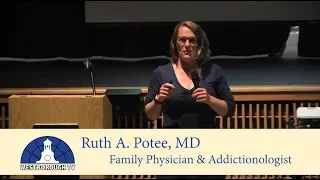 Dr. Ruth Potee - Physiology of Addiction Presentation - 4/25/19