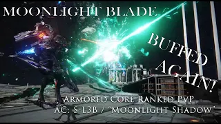 Patch 1.06: Moonlight Upgraded AGAIN!! - S-L3B / "Moonlight Shadow" - Armored Core RANKED PvP