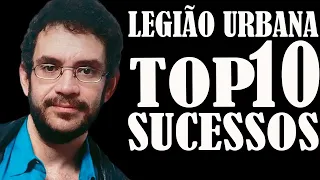 LEGIÃO URBANA  TOP 10 SUCESSOS COMPLETO