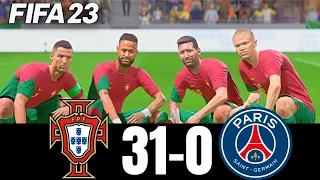 FIFA 23 - MESSI, RONALDO, MBAPPE, NEYMAR, ALL STARS | PORTUGAL 31 - 0 PARIS SG