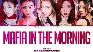 ITZY (있지) - "마.피.아. In the morning" Lyrics (Color Coded Han/Rom/Eng)