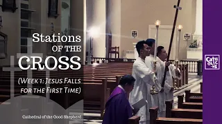 Stations of the Cross (Week 1: Jesus Falls for the First Time)