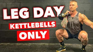 Kettlebells ONLY Leg Day | Full Workout