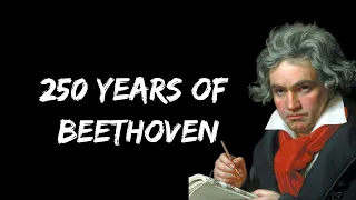 Beethoven's 250th Anniversary